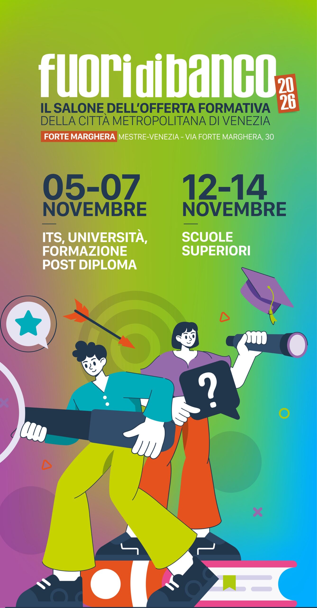 Fuori di Banco 2026: ITS, Università e formazione post diploma dal 5 al 7 novembre; Scuole Superiori dal 12 al 14 novembre.